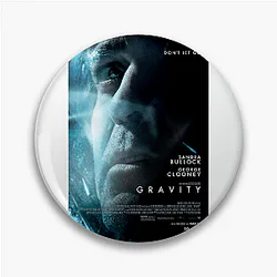 Gravity Always Breathtaking Always Intense Gravity Pins