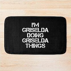Griselda Name T Shirt - I'm Griselda Doing Things Name Gift Item Tee Bath Mat