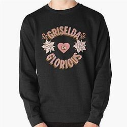Griselda is Glorious First Names Birthday Gifts Pullover Sweatshirt