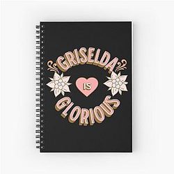 Griselda is Glorious - First Names - Birthday Gifts Spiral Notebook