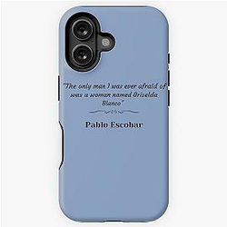 Pablo Escobar Quote Griselda Blanco iPhone Tough Case