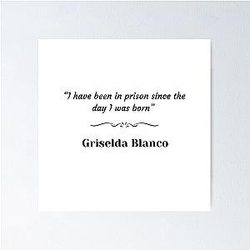 Griselda Blanco Poster