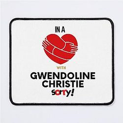 In A Relationship With Gwendoline Christie Mouse Pad