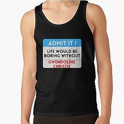 Life Would Be Boring Without Gwendoline Christie Tank Top