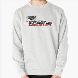 Mentally In Relationship With Gwendoline Christie Pullover Sweatshirt