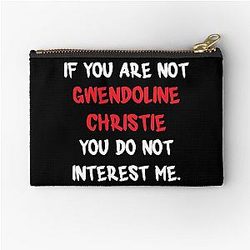 Gwendoline Christie - If You Are Not a Zipper Pouch