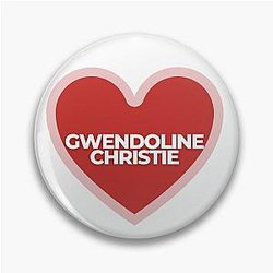 I Gwendoline Christie Pin