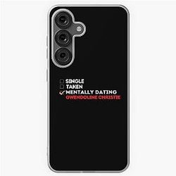 Mentally Dating Gwendoline Christie Soft Case for Samsung Galaxy