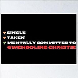 Mentally Committed To Gwendoline Christie Poster 

 Cleaned title: Mentally Committed To Gwendoline Christie