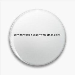 Solving world hunger with Ethan's 5% Frenemies Podcast Trisha Paytas Ethan Klein Pin