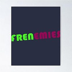 Frenemies Podcast Poster