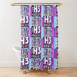 She's a 10 but obsessed with the H3 Podcast Shower Curtain
