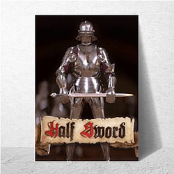 Half Sword Arsenal Half Sword Posters