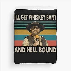 Hank Williams Jr T-ShirtHank Williams Jr - Ich hole Whiskey Bant und Hell Bound Duvet Cover