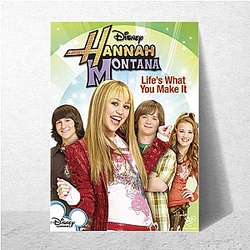 Hannah Montana ran from 2006 to 2011 Hannah Montana Posters