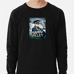 Happy Valley The Best TV Series Happy Valley Sweatshirts