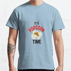 IT S POPCORN TIME Classic T Shirt RB1212