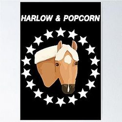 Harlow And Popcorn Merch Popcorn The Pony Poster RB1212