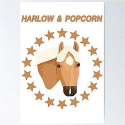 Harlow And Popcorn Merch Popcorn The Pony Poster RB1212