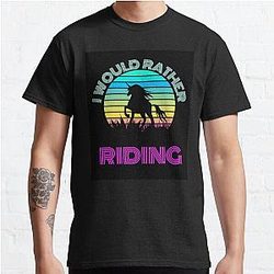 Harlow And Popcorn   I Would Rather Riding Classic T Shirt RB1212