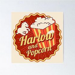 Harlow And Popcorn Poster RB1212