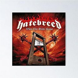 when the blade drops hatebreed  Poster