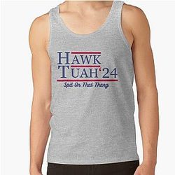 Hawk Tuah 24 Spit On That Thang Tank Top