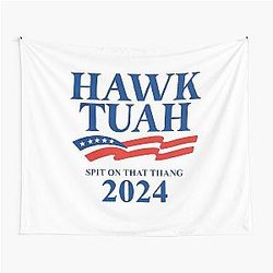 Hawk Tuah 2024 Spit On That Thang Tapestry