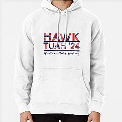 Hawk Tuah 24 Spit On That Thang Pullover Hoodie