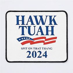 Hawk Tuah 2024 Spit On That Thang Mouse Pad