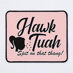 Hawk Tuah Spit on that thang! Mouse Pad