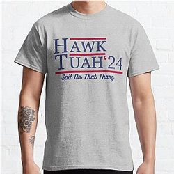 Hawk Tuah 24 Spit On That Thang Classic T-Shirt