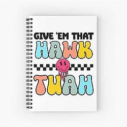 Hawk Tuah 24 Spit On That Thang Spiral Notebook