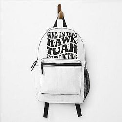 Hawk Tuah ‘24, Give'em that Hawk Tuah Spit On That Thang Backpack