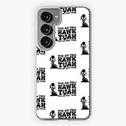 Give em that hawk tuah Samsung Galaxy Soft Case