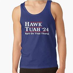 Hawk Tuah Spit on that Thing Presidential Candidate Parody Tank Top