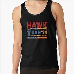 Hawk Tuah 24 Spit On That Thang Tank Top