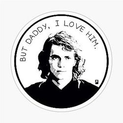 But Daddy I Love Him Hayden Christensen Sticker