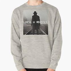 Hell on wheels Pullover Sweatshirt