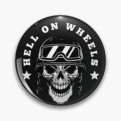 Hell on Wheels - Masculine Pin