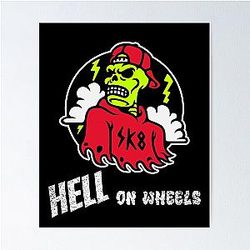 Hell On Wheels Skateboarder Poster