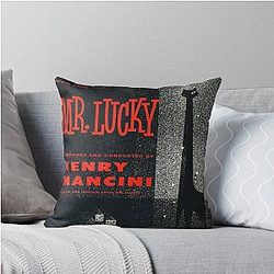 Henry Mancini Mr Lucky Throw Pillow