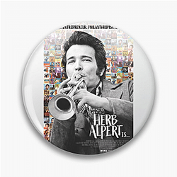 Herb Alpert is an American trumpeter Herb Alpert Pins