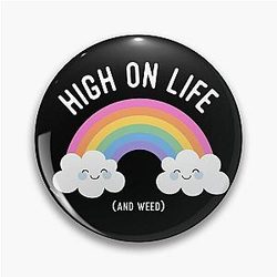 Cute Cannabis Rainbow - High on Life and Pin