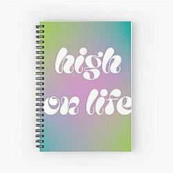 High Life Quote White Text Spiral Notebook