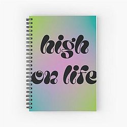 High On Life Spiral Notebook