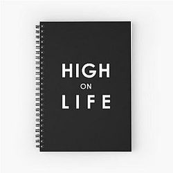HIGH on Life T-shirt. Limited edition Spiral Notebook
