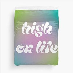 High on Life Quoteduvet Cover