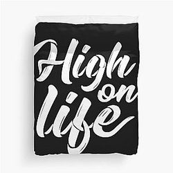 High on Life Duvet Cover
