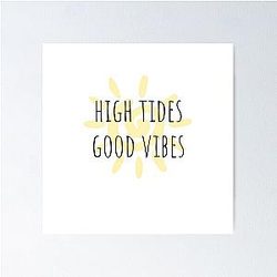 High Tides Good Vibes Poster With Sun